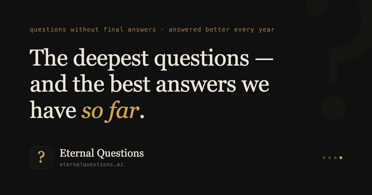 Eternal Questions